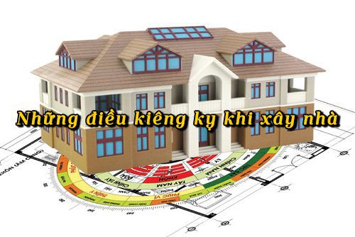 Những Điều Kiêng Kỵ Khi Đang Xây Nhà Cần Biết - Top 10 Ki... 1 những điều kiêng kỵ khi xây nhà